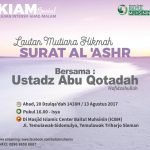 Lautan Mutiara Hikmah Surat Al’Ashr bersama Ustadz Abu Qotadah, Lc Hafizhahullah