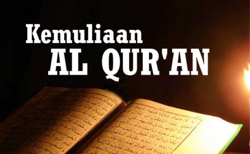 Kemuliaan Al Qur’an Al Karim (1)