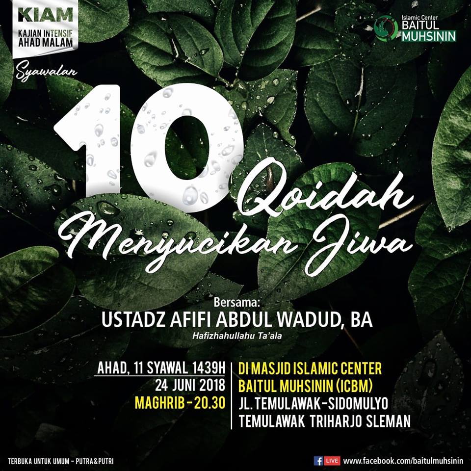 Rekaman Kajian Kiam Tematik – 10 Qoidah Mensucikan Jiwa – Bersama: Ustadz Afifi Abdul Wadud, BA Hafizhahullahu ta’ala